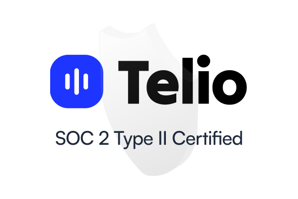 Telio Achieves SOC 2 Type II Compliance: Secure 24/7 AI Agents